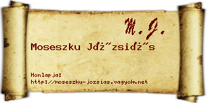 Moseszku Józsiás névjegykártya